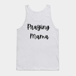 Praying Mama Tank Top